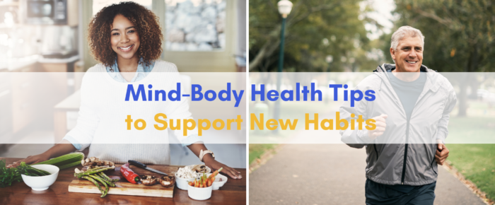 Mind-Body Health Tips to Support New Habits